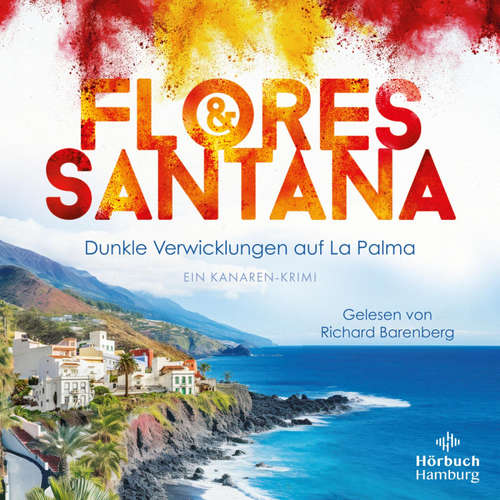 Hoerbuch Dunkle Verwicklungen auf La Palma (Calderon und Rodriguez ermitteln 1) - Flores & Santana - Richard Barenberg