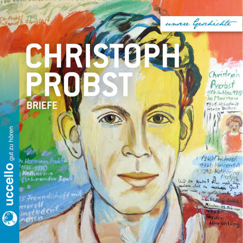 Hoerbuch Christoph Probst Briefe - Martina Mühlbauer - Sebastian Bezzel