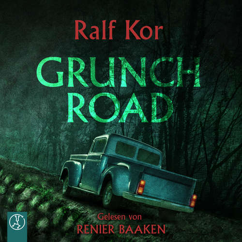 Hoerbuch Grunch Road - Ralf Kor - Sebastian Quadflieg