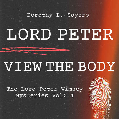 Audiobook Lord Peter Views the Body - Dorothy L. Sayers - Stephen Scalon