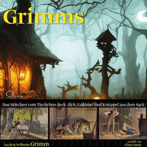 Hoerbuch Das Märchen vom Tischchen deck dich, Goldesel und Knüppel aus dem Sack - Gebrüder Grimm - Claus Vester
