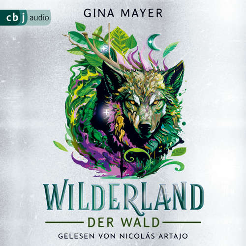 Hoerbuch Wilderland – Der Wald - Gina Mayer - Nicolás Artajo