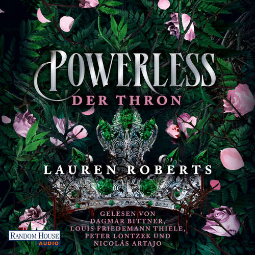 Hoerbuch Powerless - Der Thron - Lauren Roberts - Dagmar Bittner
