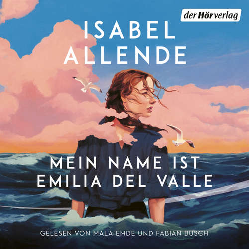 Hoerbuch Mein Name ist Emilia del Valle - Isabel Allende - Mala Emde