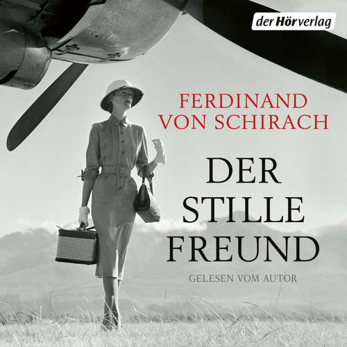 Hoerbuch Der stille Freund - Ferdinand von Schirach - Ferdinand von Schirach