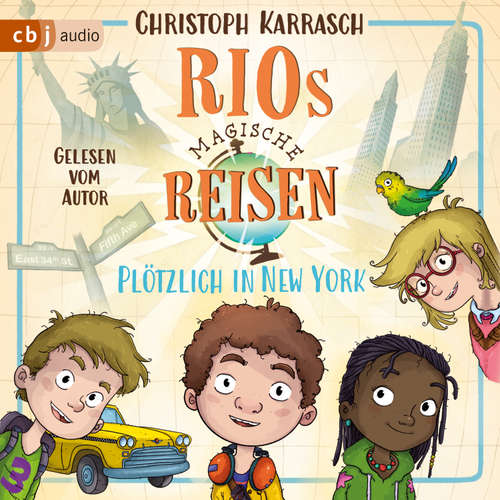 Hoerbuch Rios magische Reisen – Plötzlich in New York - Christoph Karrasch - Christoph Karrasch