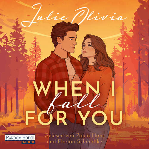 Hoerbuch When I fall for you - Julie Olivia - Paula Hans