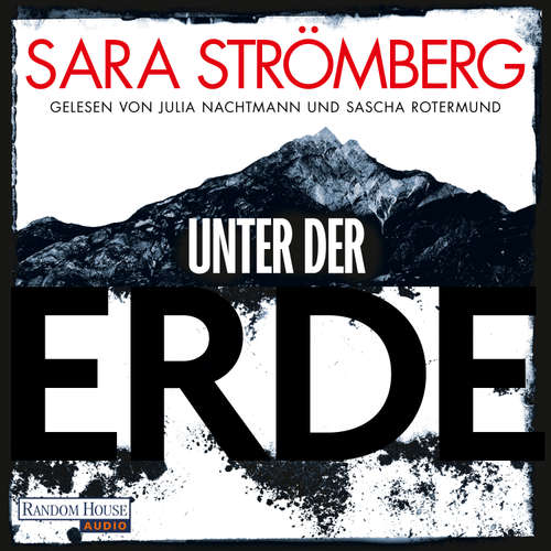 Hoerbuch Unter der Erde - Sara Strömberg - Julia Nachtmann
