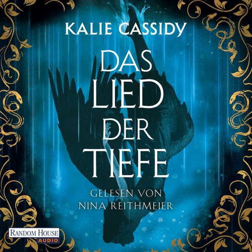 Hoerbuch Das Lied der Tiefe - Kalie Cassidy - Nina Reithmeier