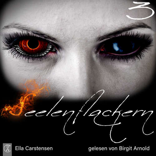 Hoerbuch Seelenflackern 3 - Ella Carstensen - Birgit Arnold