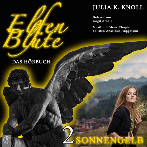 Hoerbuch Elfenblüte - Sonnengelb - Julia Kathrin Knoll - Birgit Arnold