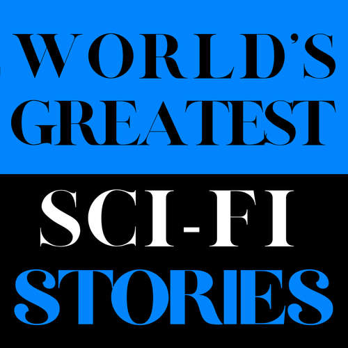 Audiobook World's Greatest Sci-Fi Stories - Daniel Defoe - Chase Cooper
