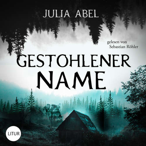 Hoerbuch Gestohlener Name - Julia Abel - Sebastian Röhler