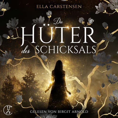 Hoerbuch Die Hüter des Schicksals - Ella Carstensen - Birgit Arnold