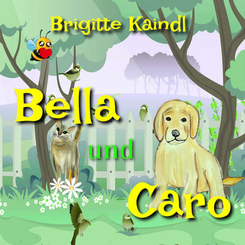 Hoerbuch Bella und Caro - Brigitte Kaindl - Brigitte Kaindl