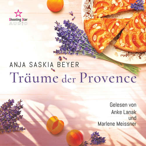 Hoerbuch Träume der Provence - Anja Saskia Beyer - Anke Lanak
