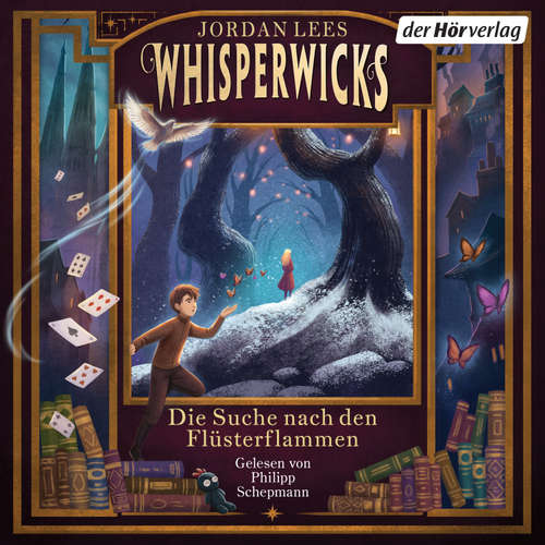 Hoerbuch Whisperwicks – Die Suche nach den Flüsterflammen - Jordan Lees - Philipp Schepmann