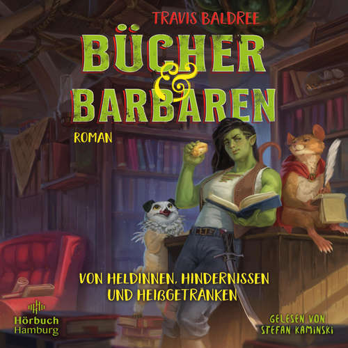 Hoerbuch Bücher und Barbaren (Die Viv-Chroniken 2) - Travis Baldree - Stefan Kaminski