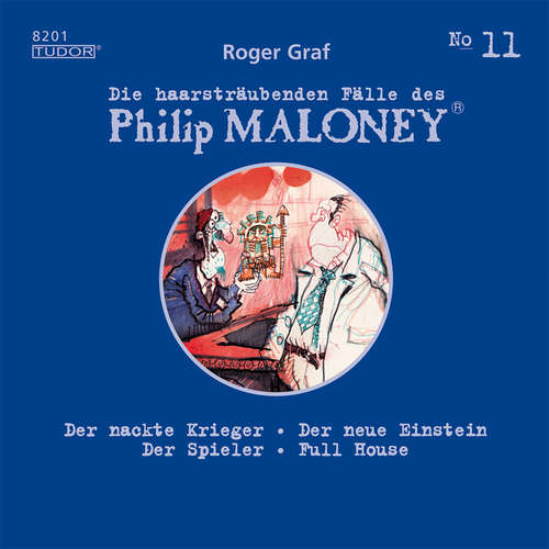Hoerbuch Die haarsträubenden Fälle des Philip Maloney, No.11 - Roger Graf - Jodoc Seidel