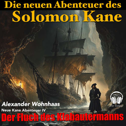 Hoerbuch Die neuen Abenteuer des Solomon Kane - Alexander Wohnhaas - Alexander Wohnhaas