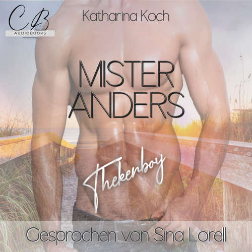 Hoerbuch Mister Anders Thekenboy - Katharina Koch - Sina Lorell