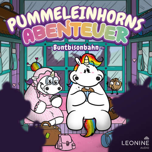 Hoerbuch Pummeleinhorns Abenteuer - Die Buntbisonbahn - Tommy Krappweis - Götz Otto