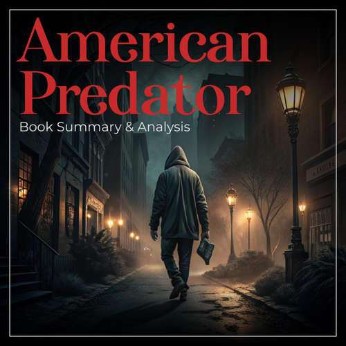 Audiobook American Predator: Book Summary & Analysis - Viola Vance - Juliette Jasper