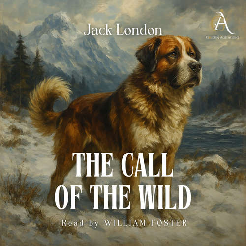 Audiobook The Call of the Wild - Audiobook - Jack London - William Foster