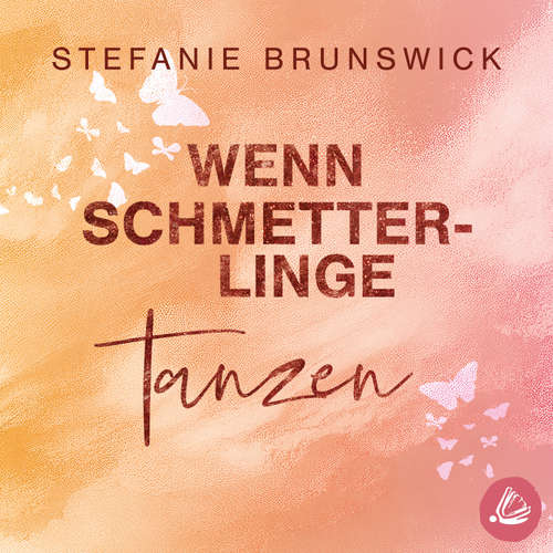 Hoerbuch Wenn Schmetterlinge tanzen - Stefanie Brunswick - Martin Kuupa