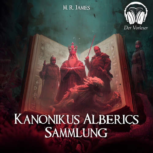 Hoerbuch Kanonikus Alberic's Sammlung - Montague Rhodes James - Benjamin Werner