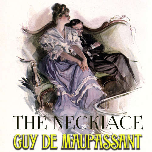 Audiobook The Necklace - Guy De Maupassant - Mark Bowen