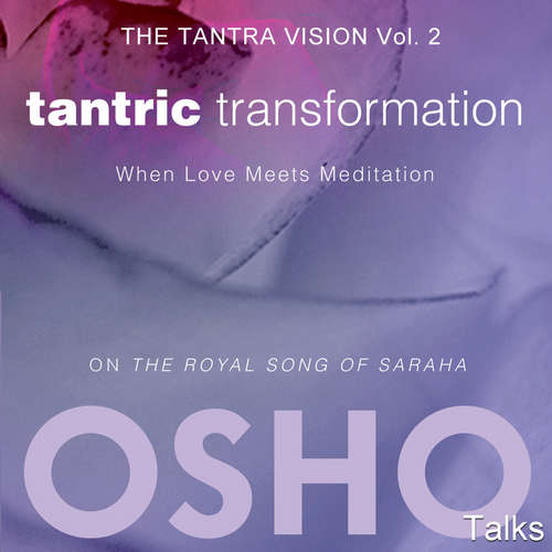 Audiobook Tantric Transformation - OSHO - Osho