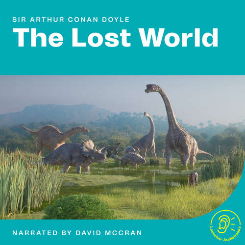 Audiobook The Lost World - Sir Arthur Conan Doyle - David McCran