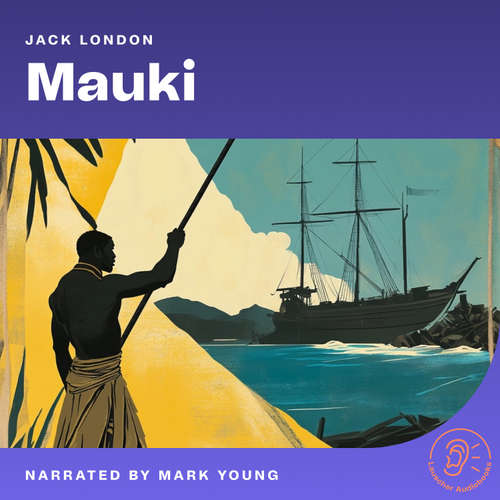 Audiobook Mauki - Jack London - Mark Young