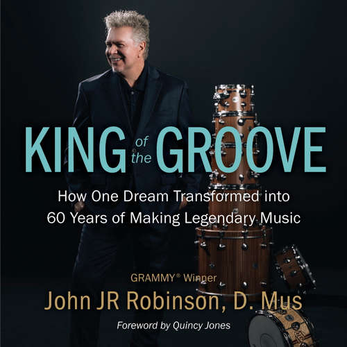 Audiobook King of the Groove - John JR Robinson - John JR Robinson