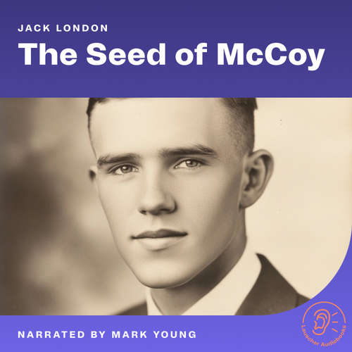 Audiobook The Seed of McCoy - Jack London - Mark Young