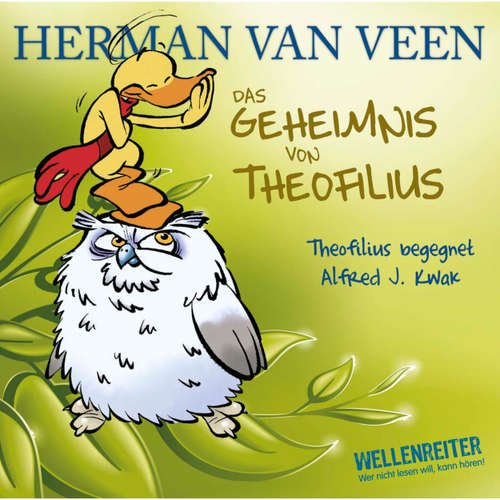 Hoerbuch Das Geheimnis von Theofilius - Alfred J. Kwak begegnet Theofilius - Herman van Veen - Herman van Veen