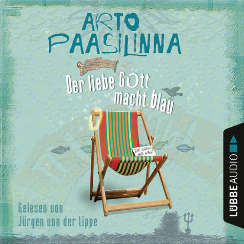 Hoerbuch Der liebe Gott macht blau - Arto Paasilinna - Jürgen von der Lippe