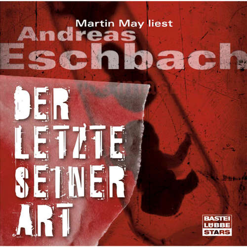 Hoerbuch Der Letzte seiner Art - Andreas Eschbach - Martin May Hoerbuch Der Letzte seiner Art - Andreas Eschbach - Martin May