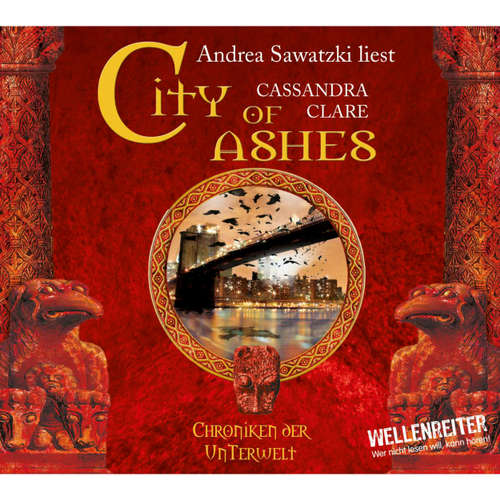 Hoerbuch City of Ashes - City of Bones - Chroniken der Unterwelt 2 - Cassandra Clare - Andrea Sawatzki Hoerbuch City of Ashes - City of Bones - Chroniken der Unterwelt 2 - Cassandra Clare - Andrea Sawatzki