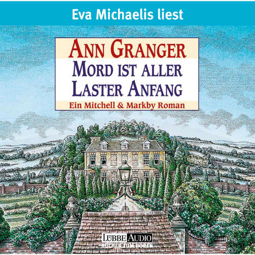 Hoerbuch Mord ist aller Laster Anfang - Ann Granger - Eva Michaelis