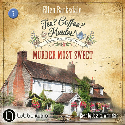 Audiobook Murder Most Sweet - Tea? Coffee? Murder!, Episode 7 - Ellen Barksdale - Jessica Whittaker