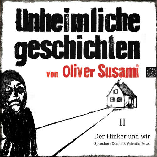 Hoerbuch Der Hinker und wir - Oliver Susami - Dominik Valentin Peter