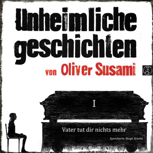 Hoerbuch Vater tut dir nichts mehr - Oliver Susami - Birgit Arnold