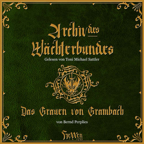 Hoerbuch HeXXen 1733 - Das Grauen von Grambach - Bernd Perplies - Toni Michael Sattler