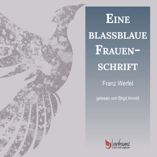 Hoerbuch Eine blassblaue Frauenschrift - Franz Werfel - Birgit Arnold