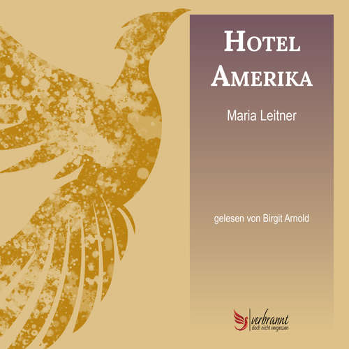 Hoerbuch Hotel Amerika - Maria Leitner - Birgit Arnold