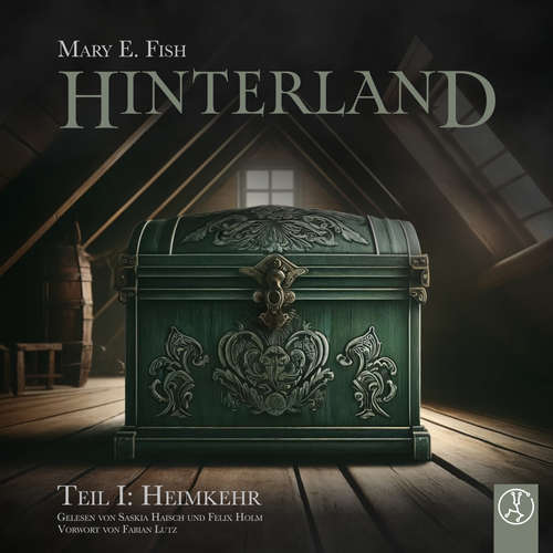 Hoerbuch Hinterland - Heimkehr - Mary E. Fish - Saskia Haisch
