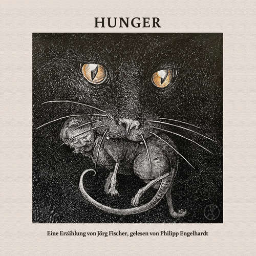 Hoerbuch Hunger - Jörg Fischer - Philipp Engelhardt