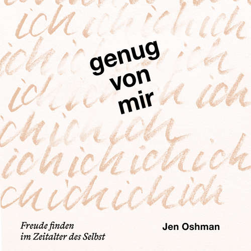 Hoerbuch Genug von mir - Jen Oshman - Dorothea Janzen